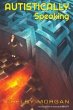 Autistically Speaking - Bild 1