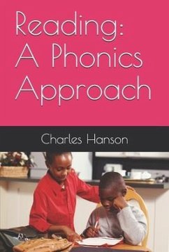 Reading: A Phonics Approach - Hanson, Charles Sands