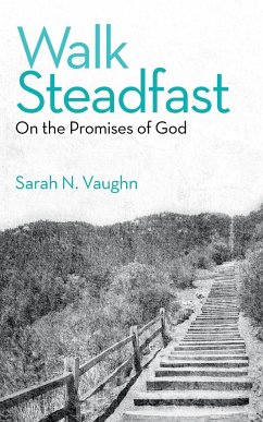 Walk Steadfast - Vaughn, Sarah N.