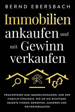 Immobilien ankaufen und mit Gewinn verkaufen - Ebersbach, Bernd