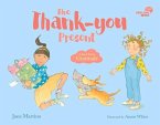 Smiling Mind: The Thank-You Present: A Book about Gratitude Volume 1