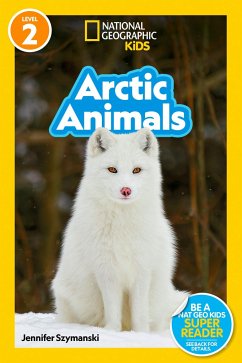 National Geographic Readers: Arctic Animals (L2) - Szymanski, Jennifer; National Geographic KIds
