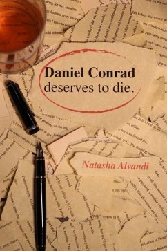 Daniel Conrad Deserves to Die - Alvandi, Natasha