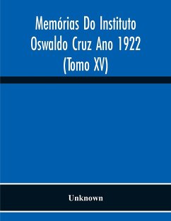 Memórias Do Instituto Oswaldo Cruz Ano 1922 (Tomo Xv) - Unknown