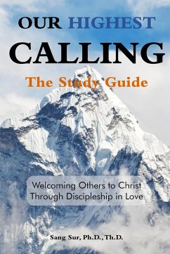 Our Highest Calling - Study Guide - Sur, Sang