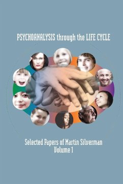 Psychoanalysis through the Life Cycle - Silverman, Martin