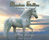 Phantom Stallion, 20: Blue Wings