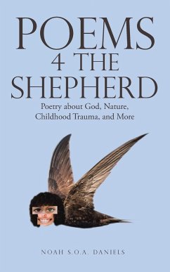 Poems 4 the Shepherd - Daniels, Noah S. O. A.