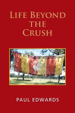 Life Beyond the Crush - Edwards, Paul