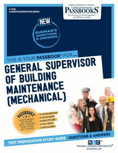 General Supervisor of Building Maintenance (Mechanical) (C-3418): Passbooks Study Guide Volume 3418 - National Learning Corporation