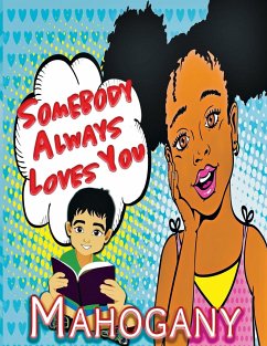 Somebody Always Loves You - Publishing, Mahoganywritez