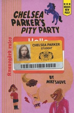 Chelsea Parker's Pity Party - Sauve, Mike