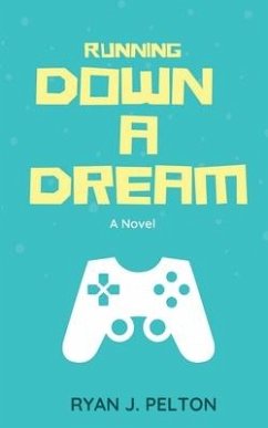 Running Down a Dream - Pelton, Ryan J.