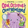 Opal Octopus Is Overwhelmed - Bild 1