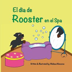 El dia de Rooster en el Spa - Menzone, Melissa