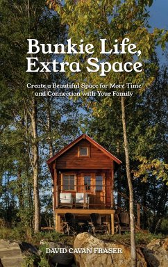 Bunkie Life, Extra Space - Fraser, David Cavan