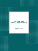 Physik und Weltanschauung (eBook, ePUB)
