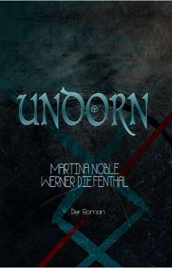 Undorn (eBook, ePUB) - Diefenthal, Werner; Noble, Martina