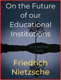 On the Future of our Educational Institutions (eBook, ePUB)