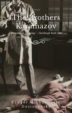 The Brothers Karamazov (eBook, ePUB) - Mikhailovich Dostoyevsky, Fyodor