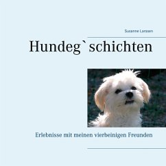 Hundeg`schichten (eBook, ePUB) - Larssen, Susanne