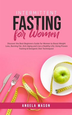 Intermittent Fasting for Women (eBook, ePUB) - Mason, Angela