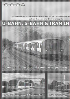 U-Bahn, S-Bahn & Tram in London - Phipps, Andrew