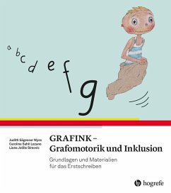 GRAFINK - Grafomotorik und Inklusion - Sägesser Wyss, Judith;Sahli Lozano, Caroline;Simovic, Liana Joëlle