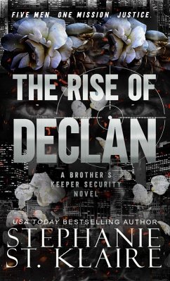 The Rise of Declan (Brother's Keeper Security, #2) (eBook, ePUB) - Klaire, Stephanie St.