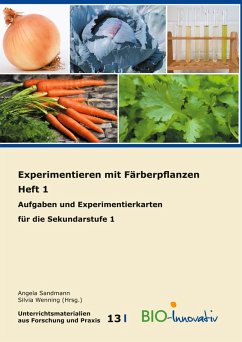 Experimentieren mit Färberpflanzen Heft 1 (eBook, ePUB) - Schmidt, Annika Maria