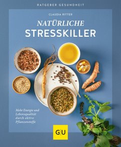 Natürliche Stresskiller (eBook, ePUB) - Ritter, Claudia