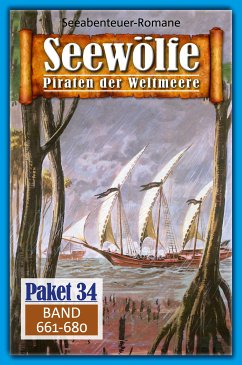 Seewölfe Paket 34 (eBook, ePUB) - Beaufort, Sean; Moreno, Jan J.; Moorfield, Frank; McMason, Fred; Harbord, Davis J.