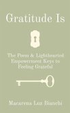 Gratitude Is (eBook, ePUB)