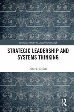 Strategic Leadership and Systems Thinking (eBook, ePUB) - Delisi, Peter
