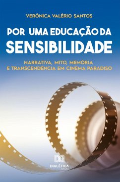 Por uma educação da sensibilidade (eBook, ePUB) - Santos, Verônica Valério