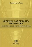 Sistema carcerário brasileiro e o estado de coisas inconstitucional (eBook, ePUB)