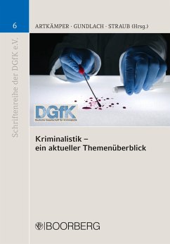 Kriminalistik - ein aktueller Themenüberblick (eBook, PDF)