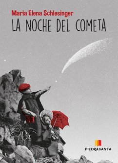 La noche del cometa (eBook, ePUB) - Schelesinger, María Elena