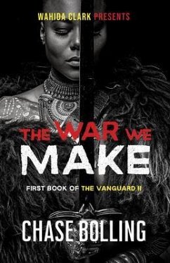 The War We Make (eBook, ePUB) - Bolling, Chase