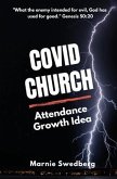 COVID Church: The Before & After Church (BAC) Attendance Growth Idea