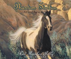 Phantom Stallion, 10: Red Feather Filly - Farley, Terri