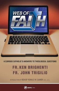 Web of Faith - Trigilio, John; Brighenti, Fr Ken