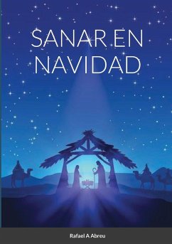 SANAR EN NAVIDAD - Abreu, Rafael A