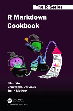 R Markdown Cookbook - Xie, Yihui; Dervieux, Christophe; Riederer, Emily