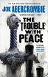 The Trouble with Peace - Bild 1