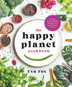 The Happy Planet Cookbook - Fox, Eva
