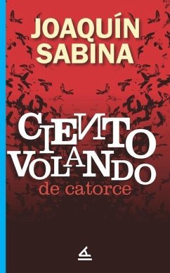 Ciento volando de catorce - Sabina, Joaquín