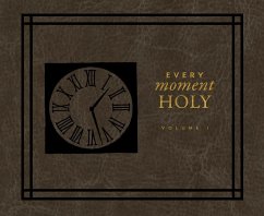 Every Moment Holy - McKelvey, Douglas Kaine