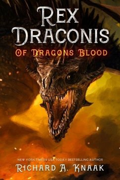 Rex Draconis: Of Dragon's Blood - Knaak, Richard A.