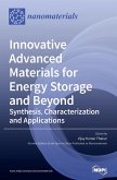 Innovative Advanced Materials for Energy Storage and Beyond